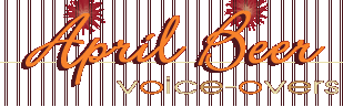 April Beer: voice-overs