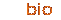 bio