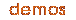 demos